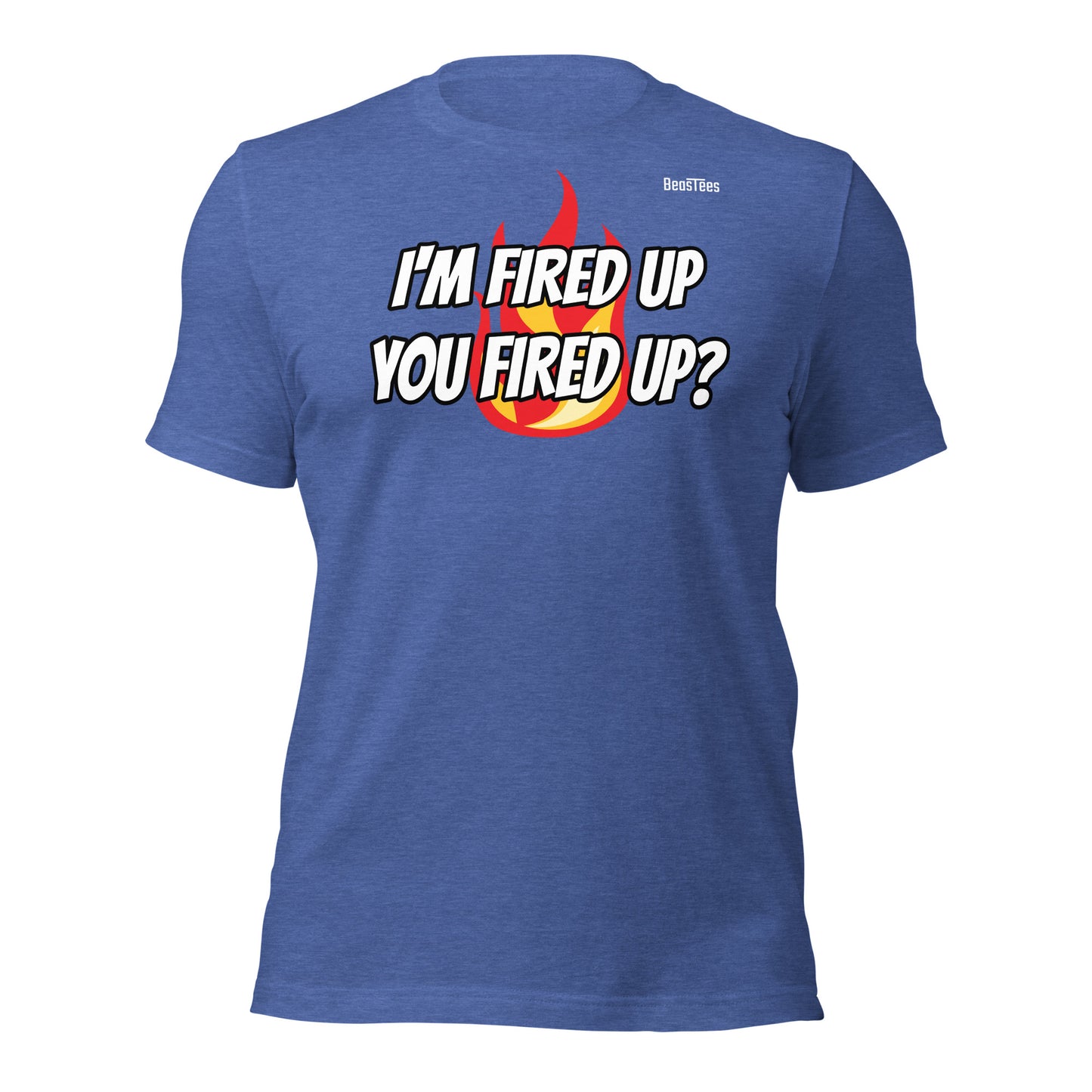 Fired Up Unisex Tee