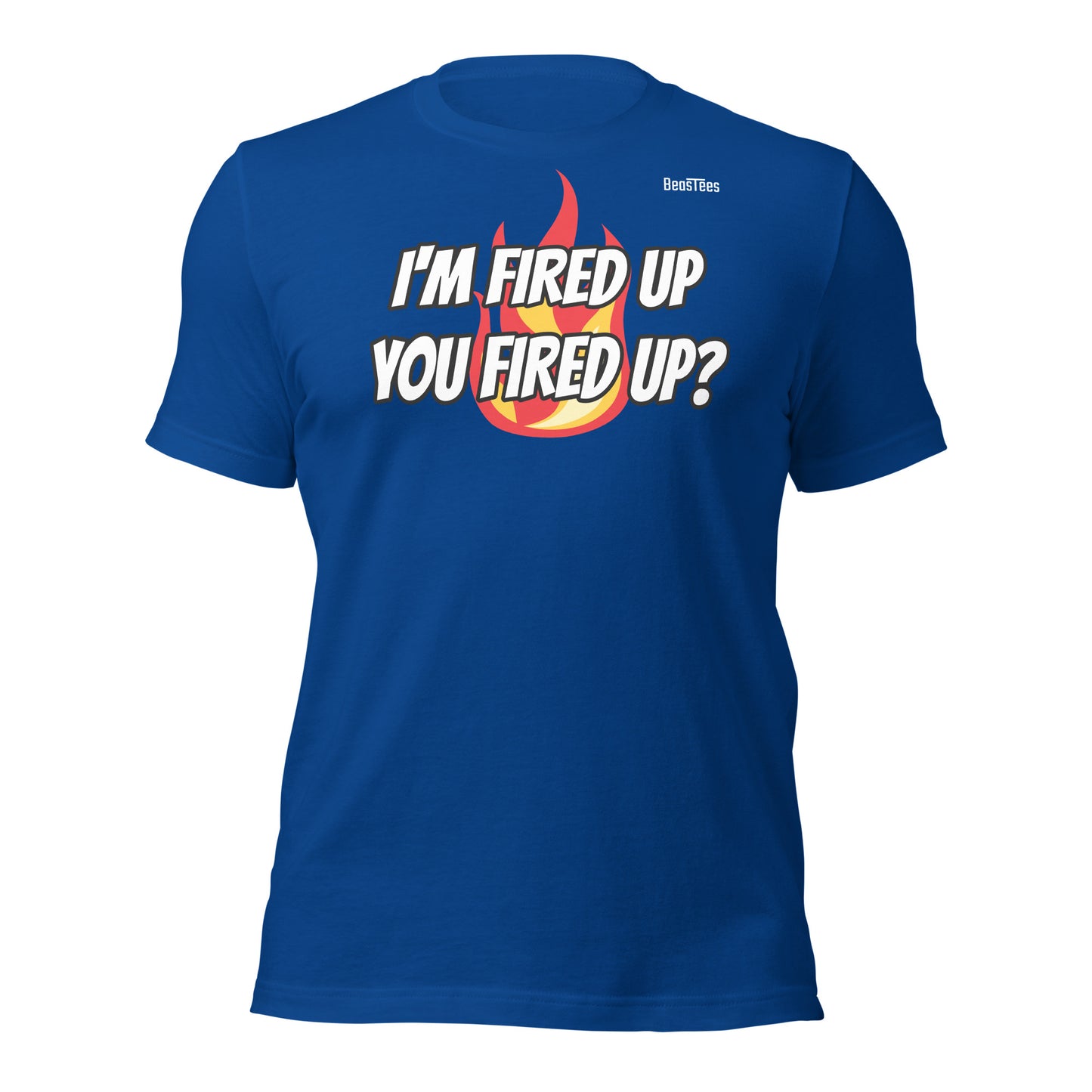 Fired Up Unisex Tee